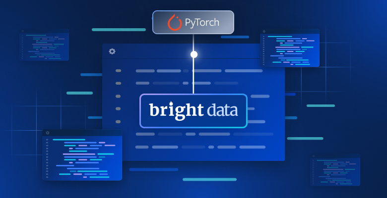 PyTorch with Bright Data
